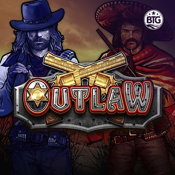 Bigtime : Outlaw - ADAGAMING168